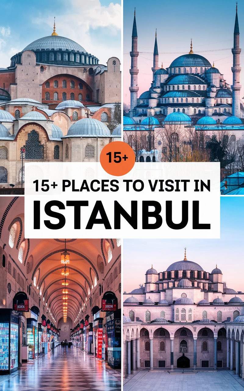 15+ Best Places To Visit in Istanbul