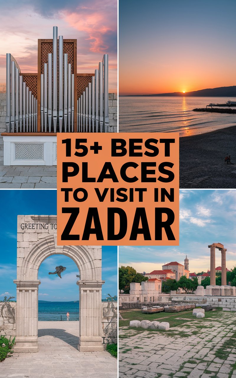 15+ Best Places To Visit in Zadar