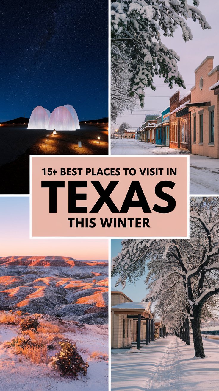 15+ Best Places To Visit In Texas This Winter