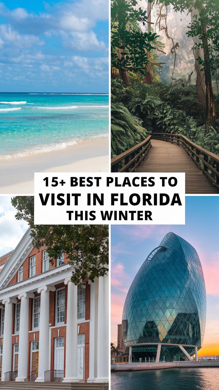 15+ Best Places To Visit In Florida This Winter