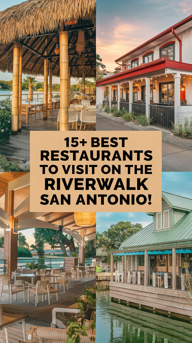 15+ Best Restaurants To Visit On The Riverwalk San Antonio