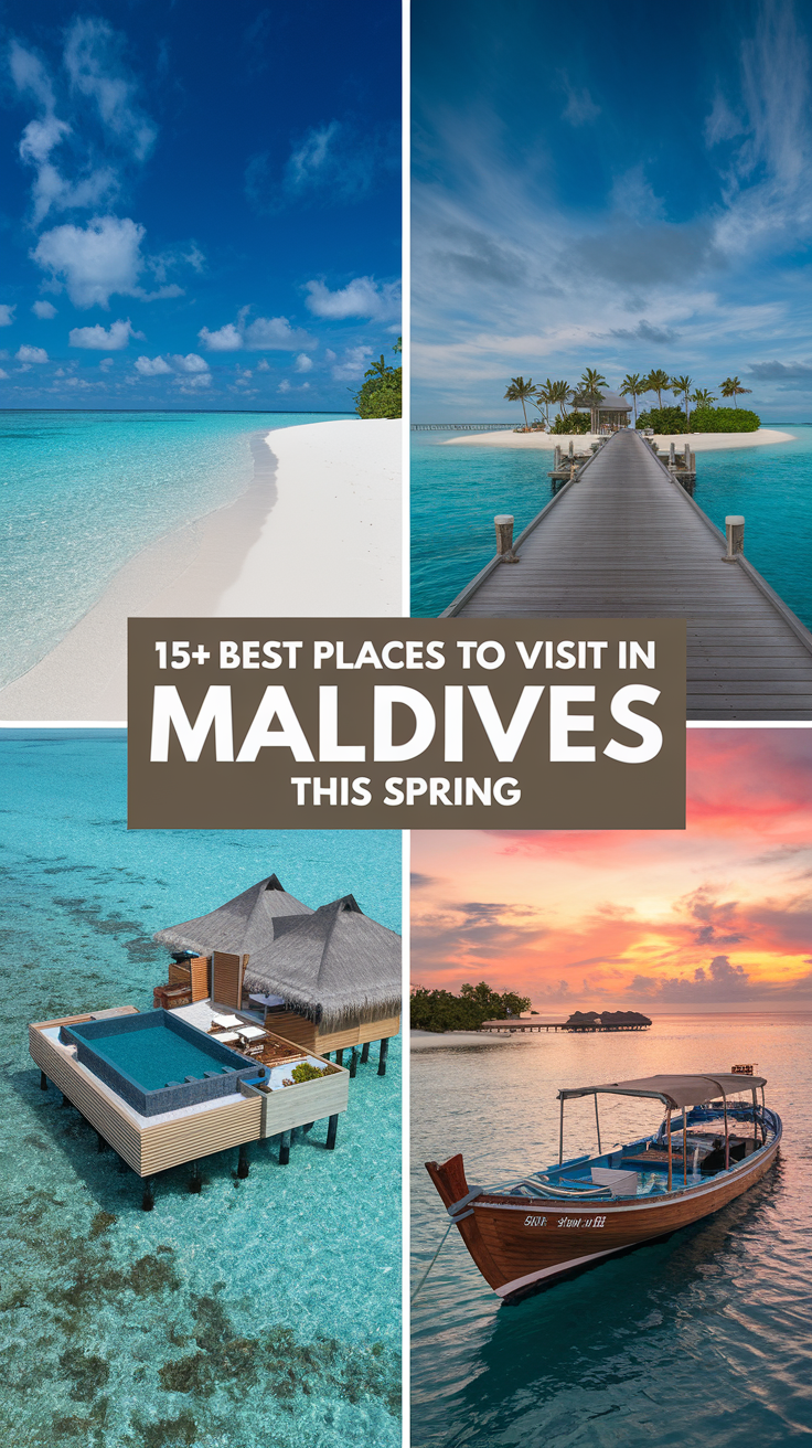 15+ Best Places to Visit in the Maldives This Spring