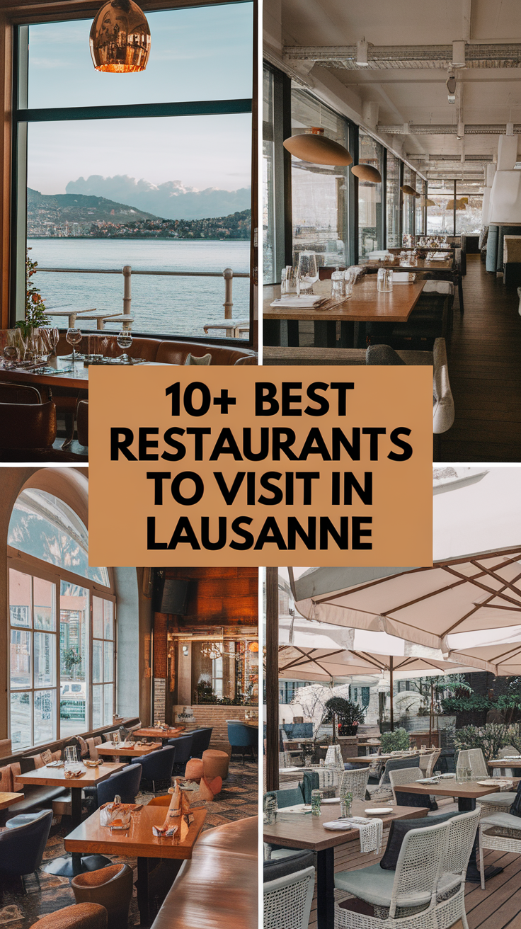 10+ Best Restaurants To Visit in Lausanne.