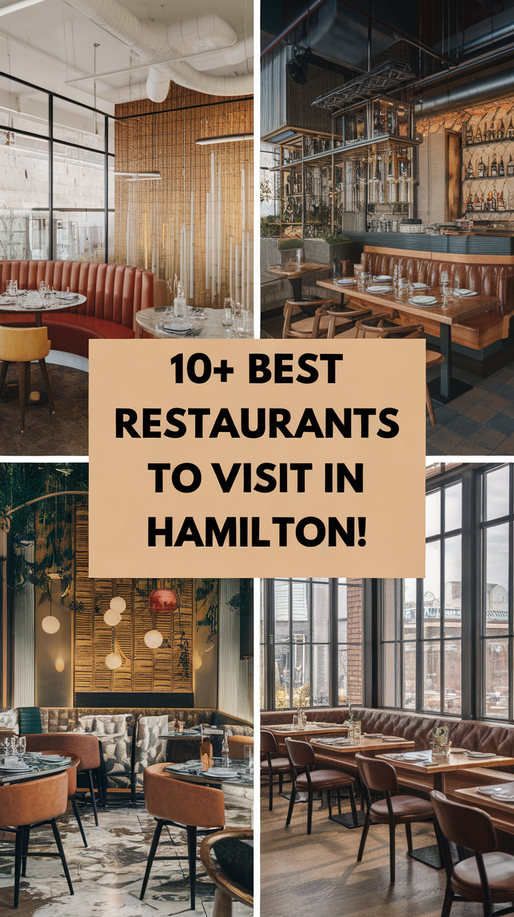 10+ Best Restaurants To Visit in Hamilton.