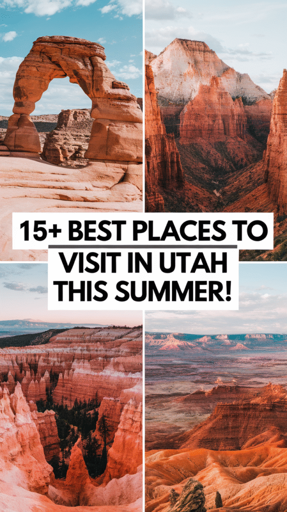 15+ Best Places To Visit In Utah This Summer