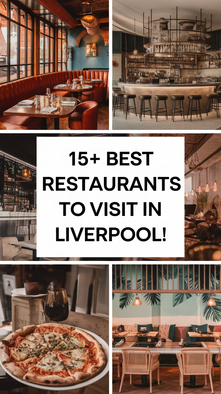 15+ Best Restaurants To Visit In Liverpool