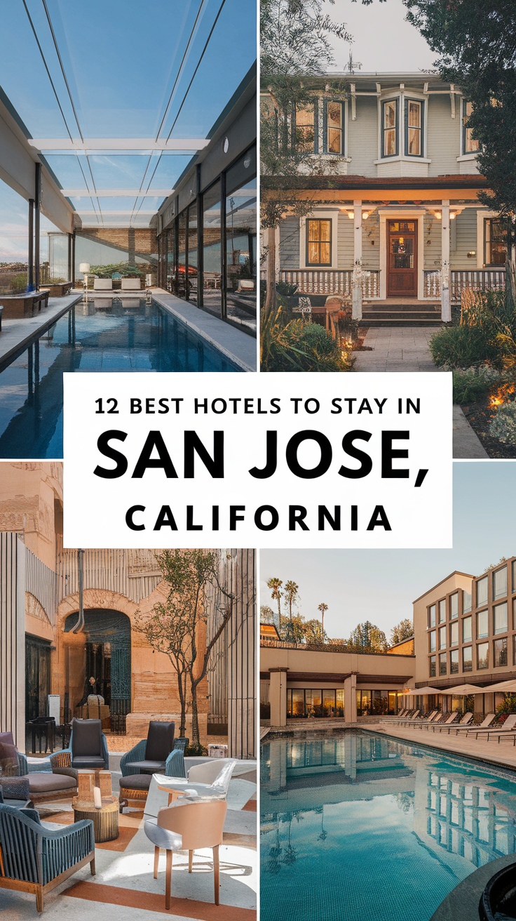 12 Best Hotels To Stay In San Jose, California
