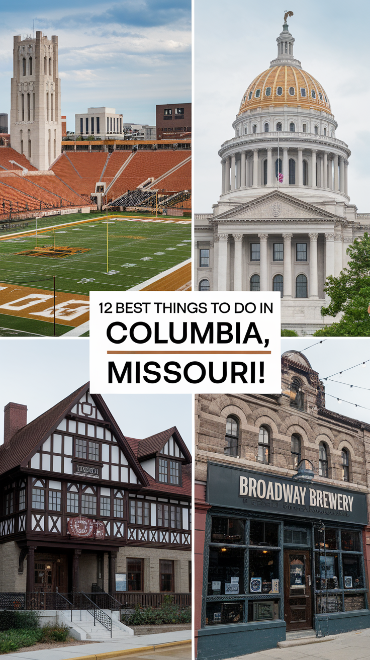 12 Best Things To Do in Columbia, Missouri