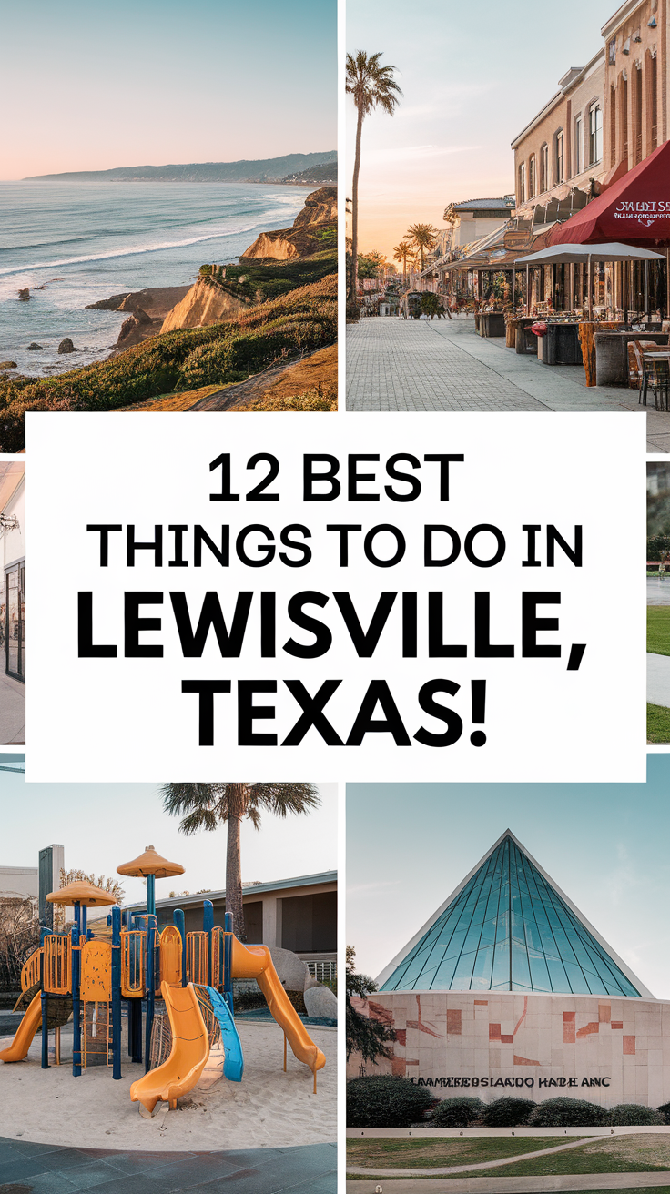 12 Best Things To Do in Lewisville, Texas