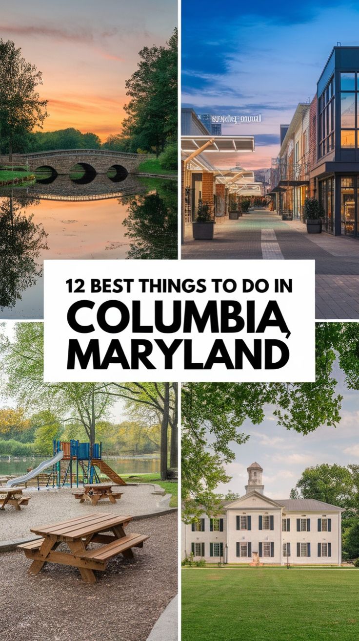 12 Best Things To Do Columbia, Maryland