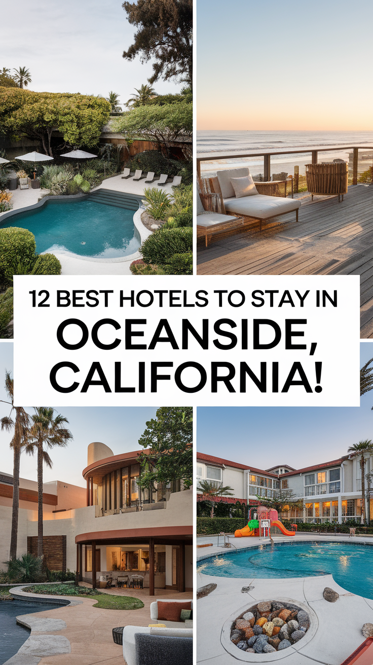 12 Best Hotels To Stay In Oceanside, California