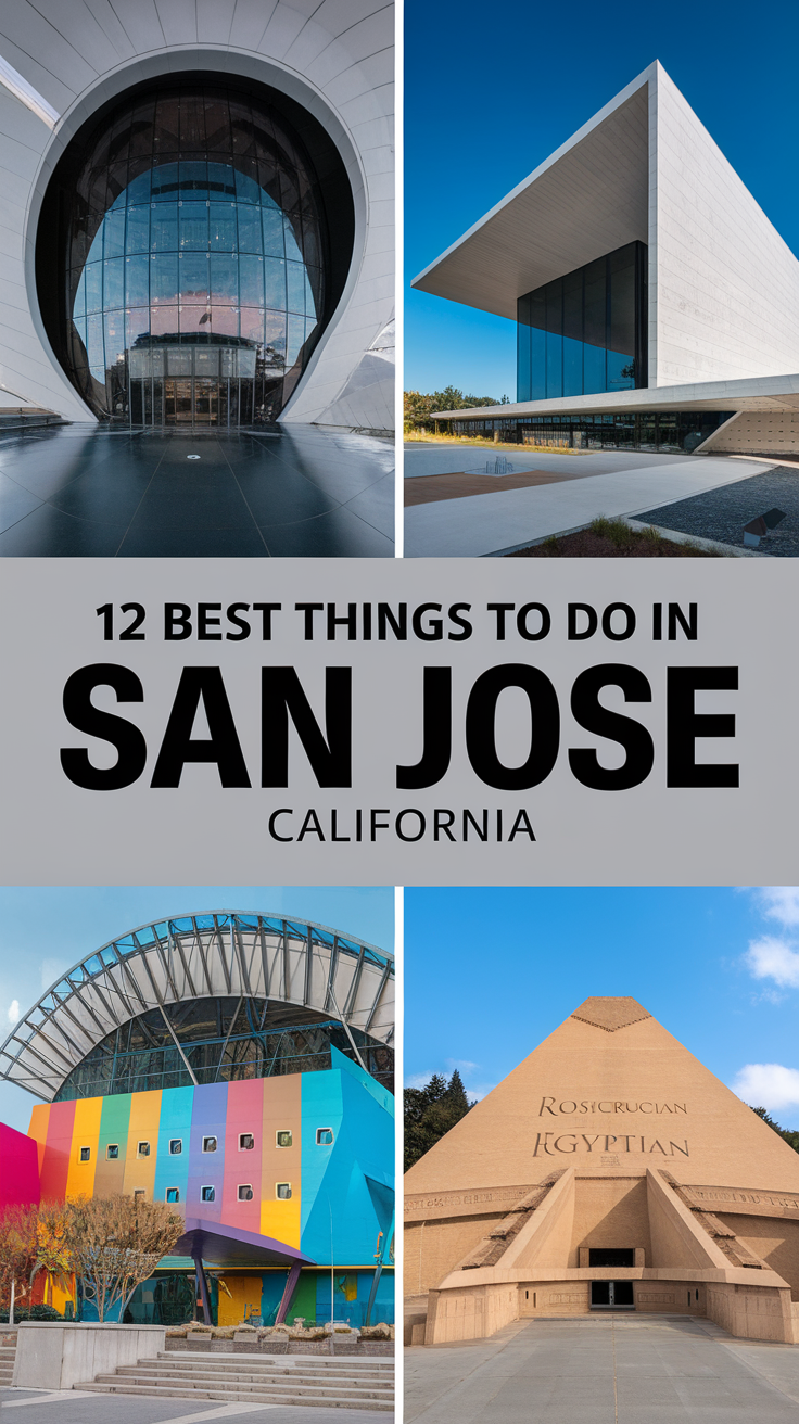 12 Best Things To Do In San Jose, California