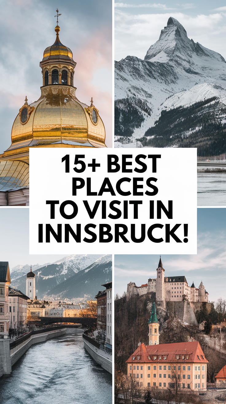 15+ Best Places To Visit In Innsbruck