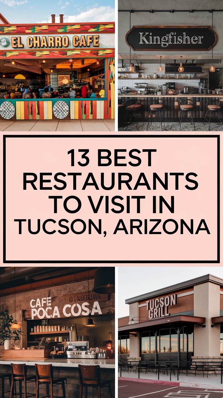 13 Best Restaurants To Visit In Tucson, Arizona