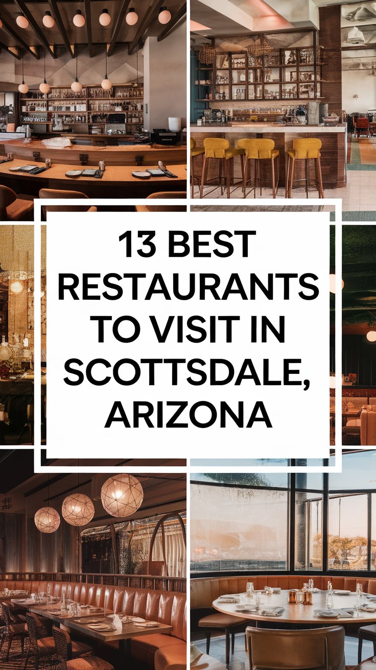 13 Best Restaurants To Visit In Scottsdale, Arizona
