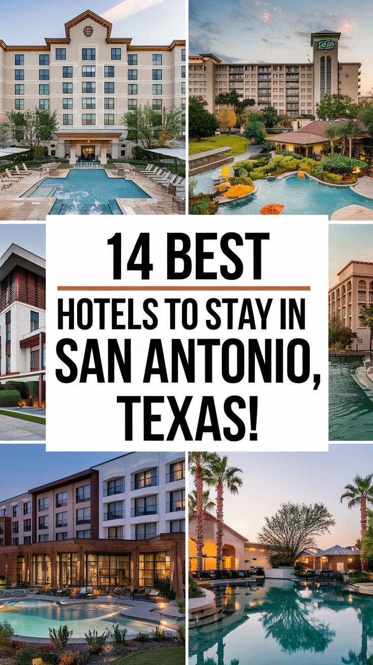 14 Best Hotels To Stay In San Antonio, Texas