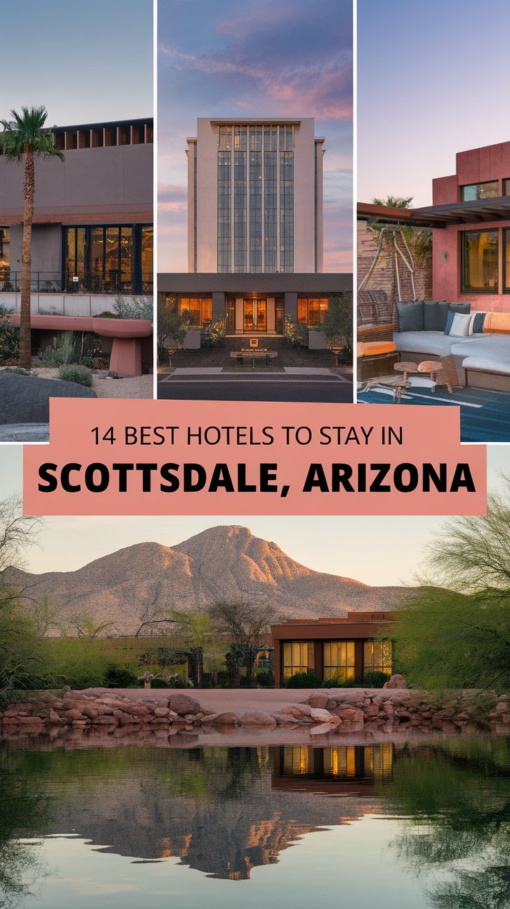 14 Best Hotels To Stay In Scottsdale, Arizona