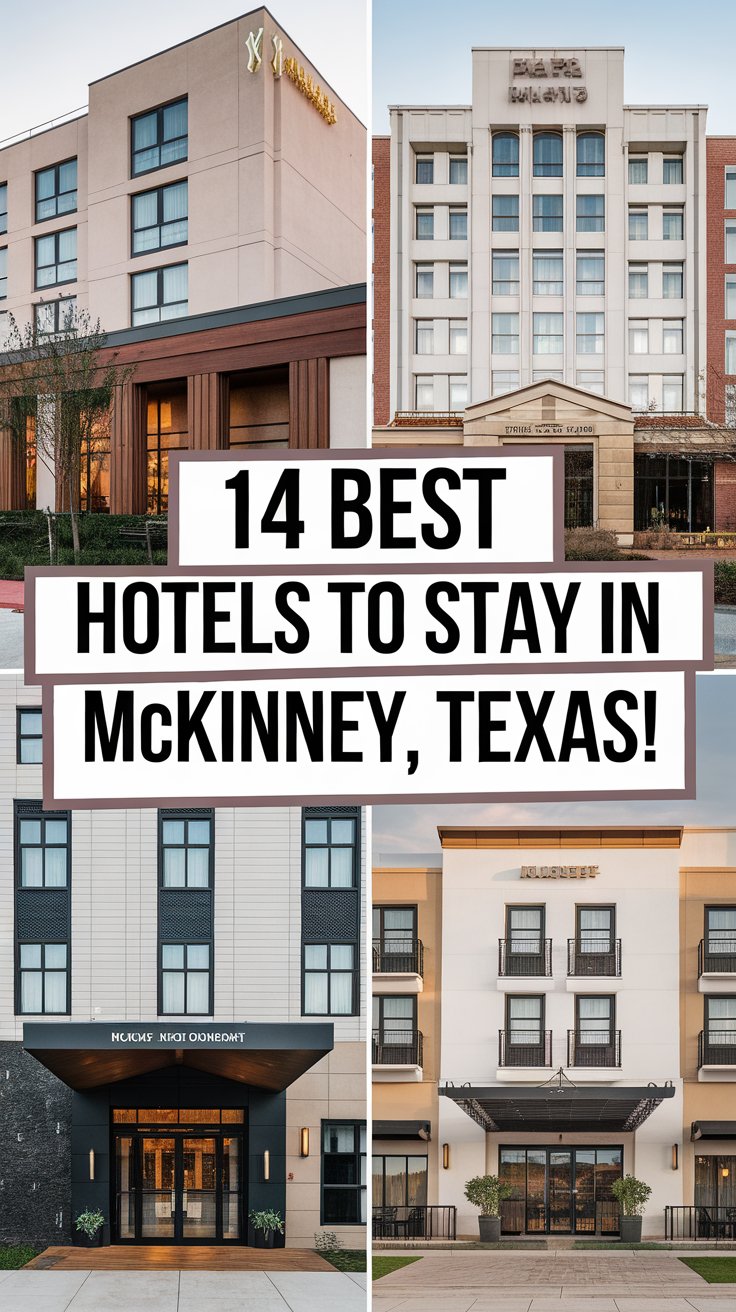 14 Best Hotels To Stay In McKinney, Texas